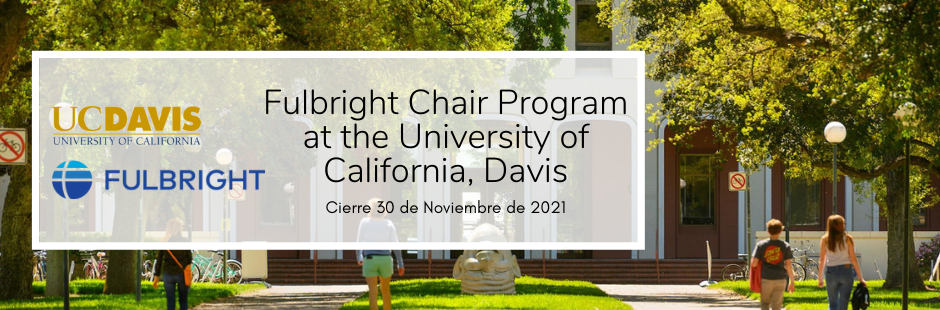 Uc Davis Calendar 2022 2023 Fulbright Chile » Fulbright Chair Program At The University Of California, Davis  2022-2023